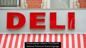 Dimensional Letters: The Secret Behind Premium Brand Signage