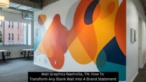 Wall Graphics Nashville, TN: How To Transform Any Blank Wall Into A Brand Statement